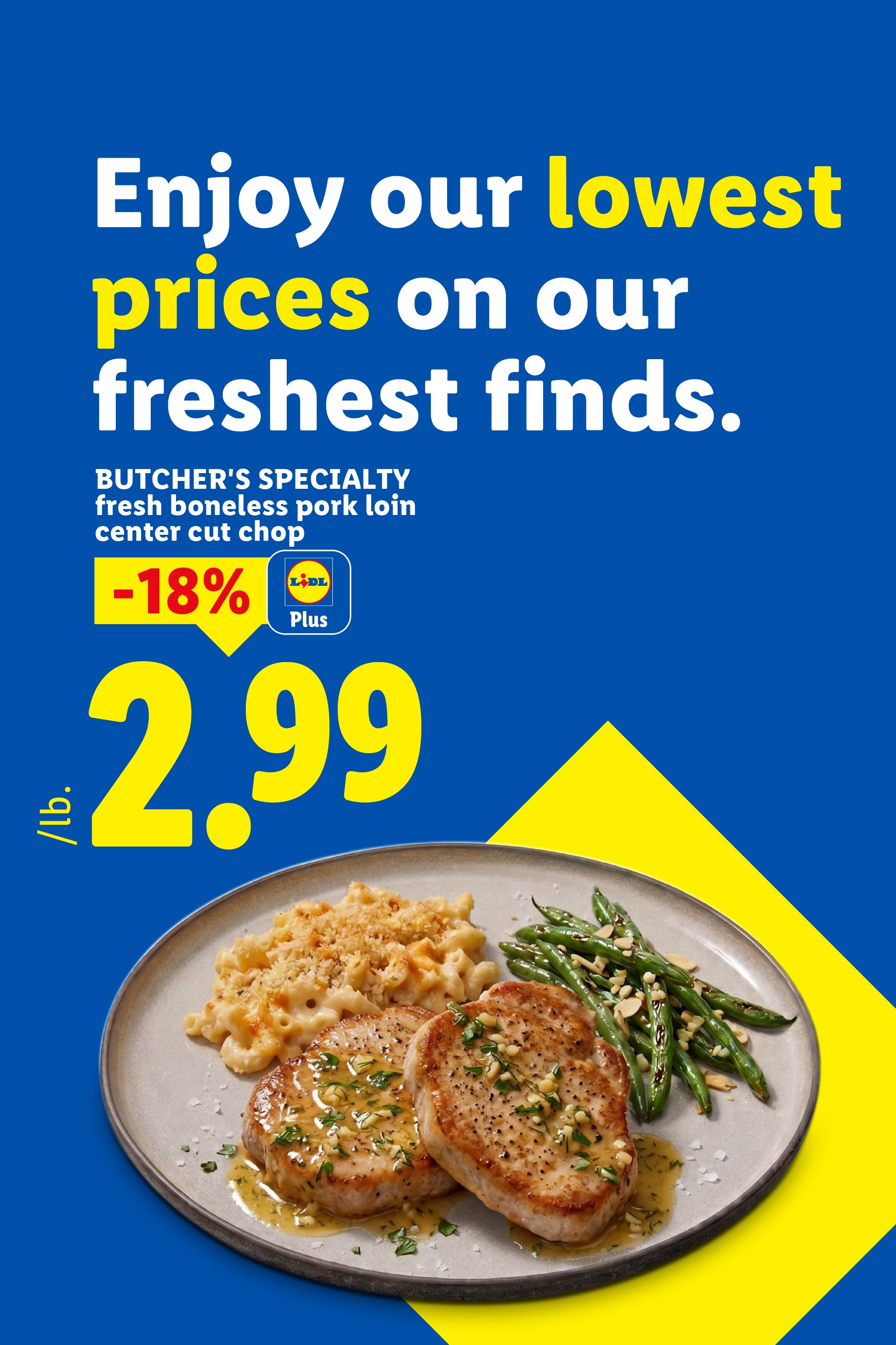 Fresh boneless pork loin center cut chop on sale for 2.99 per pound.