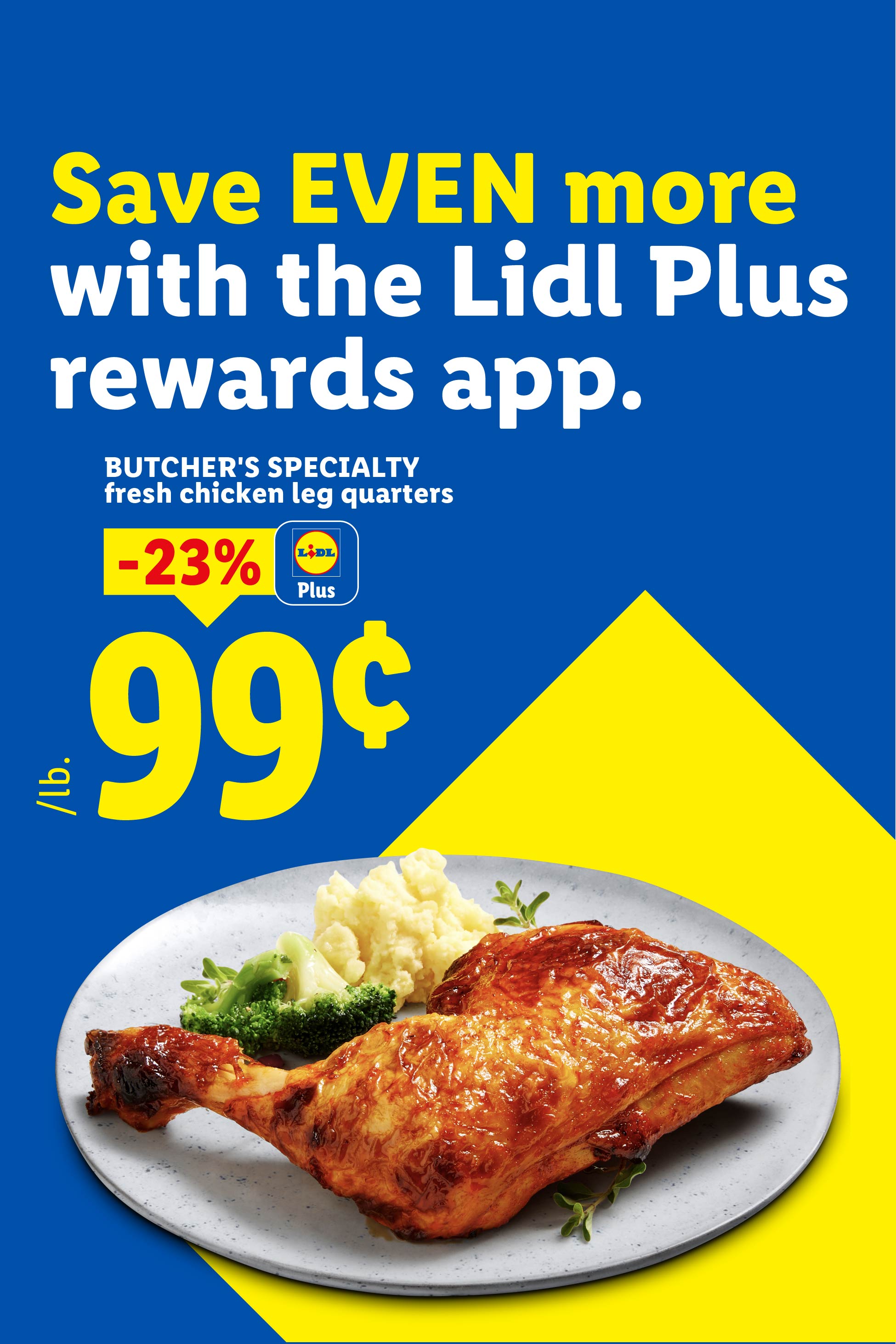 Fresh chicken leg quarters on sale for 99 cents per pound with the rewards app.