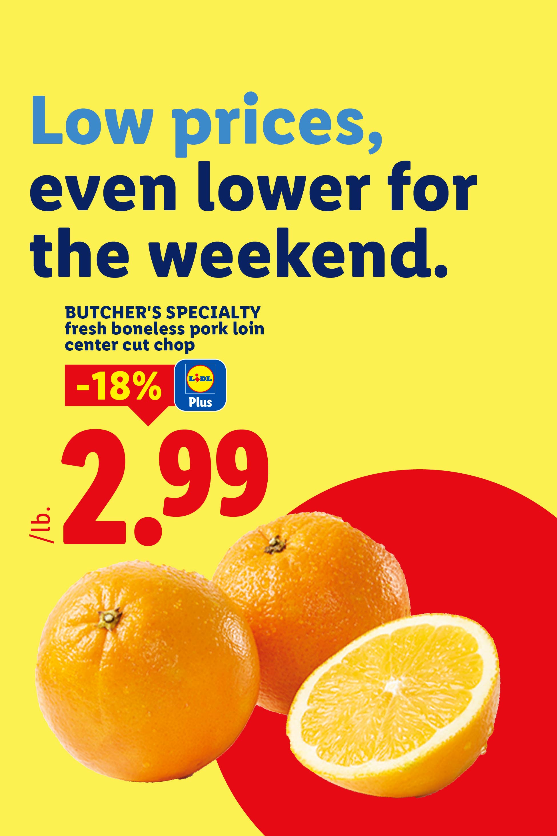 Weekend deal on fresh boneless pork loin center cut chop for 2.99 per lb.